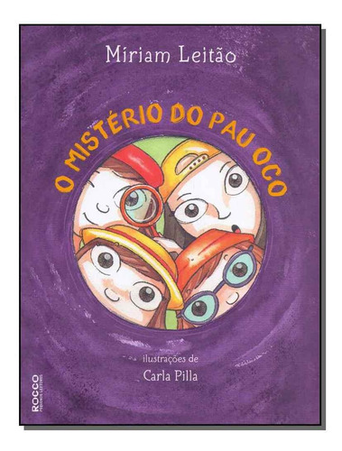 O Mistério Do Pau Oco