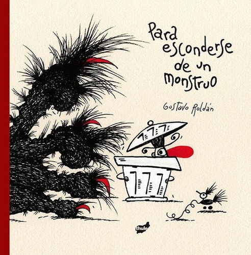 Para Esconderse De Un Monstruo. Gustavo Roldán. Thule *miedo