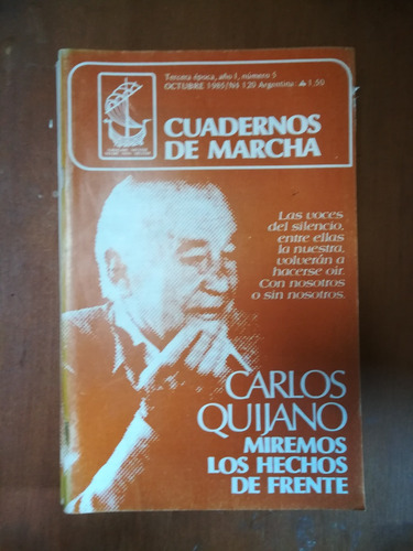 Cuadernos Marcha. Carlos Quijano. Los Hechos De Frente C12