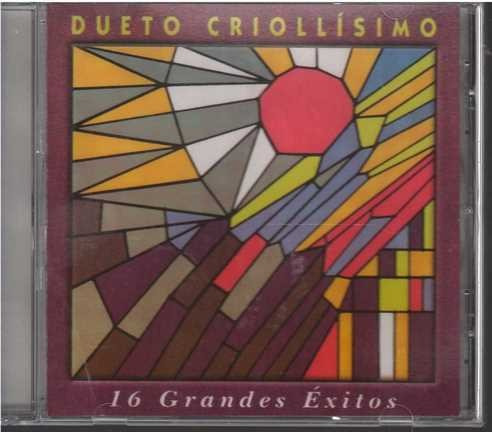 Cd - Dueto Criollisimo / 16 Grandes Exitos
