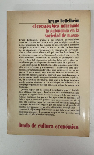 El Corazon Bien Informado - Bruno Bettelheim - Fce (Usado)