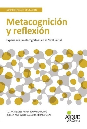 Metacognicion Y Reflexion - Susana Arndt - Experiencias Meta