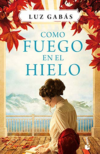 Como Fuego En El Hielo -novela-