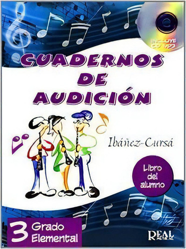 Cuadernos De Audicion 3 Alumno, De Mayor Ibañez, Amando., Vol. 1. Editorial Carisch-real Musical, Tapa Blanda En Español