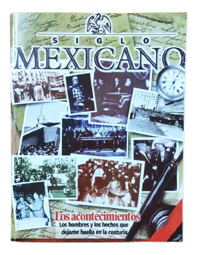 Revista Siglo Mexicano. Los Acontecimientos