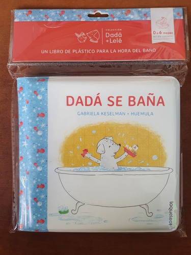 Dadá Se Baña - Dadá + Lelé - Libro De Plastico Para La Hora