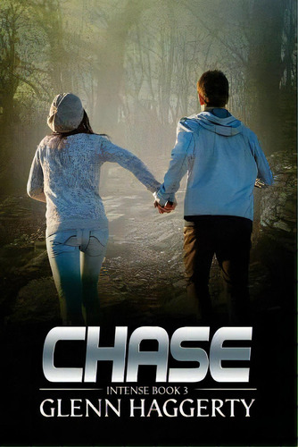 Chase: Intense, Book 3, De Haggerty, Glenn. Editorial Lightning Source Inc, Tapa Blanda En Inglés