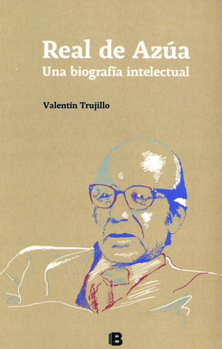 Real De Azúa Una Biografía Intelectual / Trujillo (envíos)