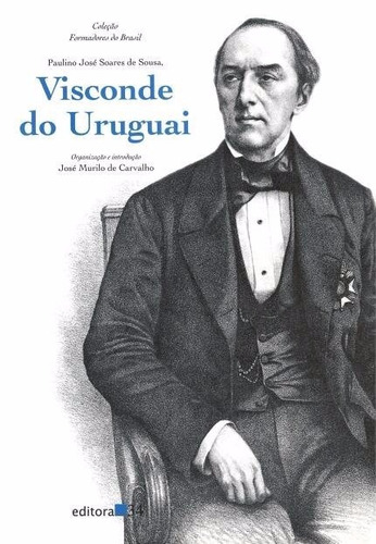 Livro: Visconde Do Uruguai - José Murilo De Carvalho