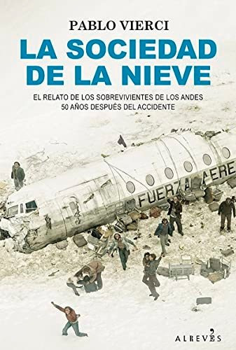 Libro La Sociedad De La Nieve - Vierci, Pablo