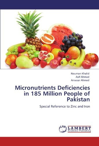 Micronutrients Deficiencies In 185 Million People Of Pakista