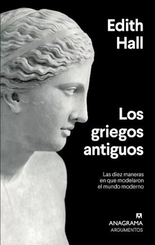 Los Griegos Antiguos - Hall Edith (libro)