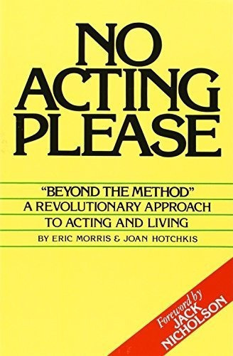 No Acting Please, De Eric Morris. Editorial Ermor Enterprises U S, Tapa Blanda En Inglés