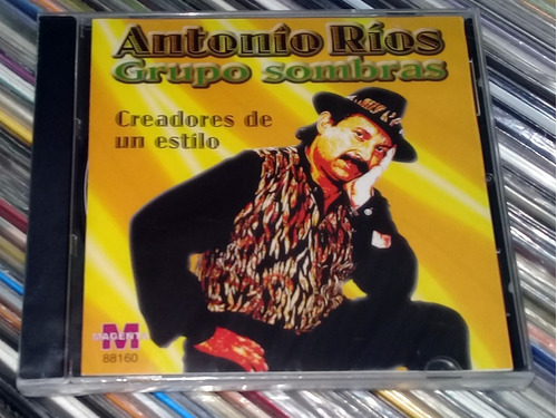 A. Rios Grupo Sombras Creadores De Estilo Cd Nuevo Arg Kkt 