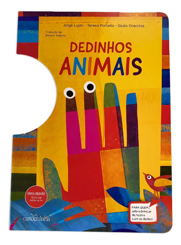 Dedinhos Animais - 2ª Ed, De Luján, Jorge. Editorial Carochinha, Tapa Mole, Edición 2 En Português