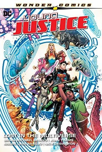 Young Justice Vol. 2 Lost In The Multiverse, De Bendis, Brian Michael. Editorial Dc Comics, Tapa Dura En Inglés, 2020