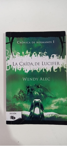 La Caída De Lucifer Wendy Alec Ediciones B