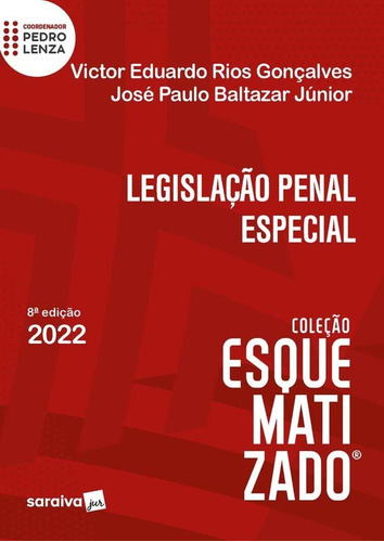 Legislação Penal Especial Esquematizado - 08ed/22