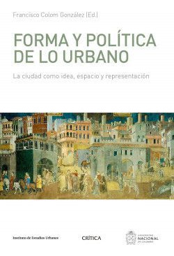Libro Forma Y Politica De Lo Urbano