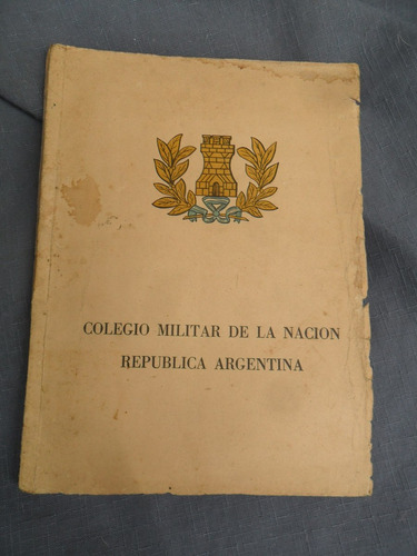 Libro Explicativo Ingreso Colegio Militar De La Nacion 1965