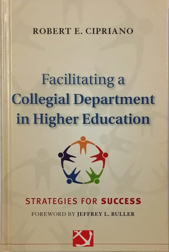 Facilitating A Collegial Department In Heigher Education