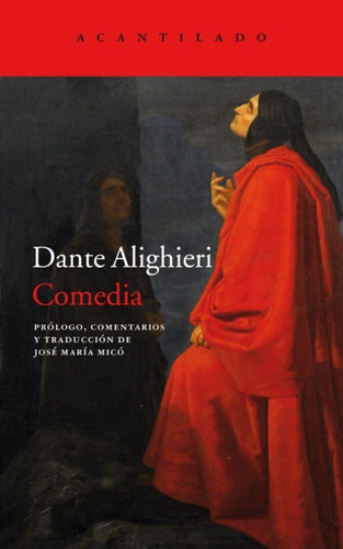 Comedia, De Dante Alighieri. Editorial Acantilado, Tapa Dura En Español, 2018