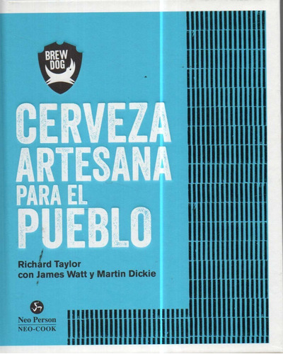 Cerveza Artesana Para El Pueblo Richard Taylor 