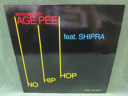 Age Pee Feat. Shipra - No Hip Hop