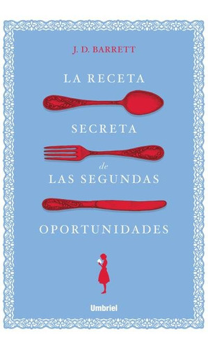 Libro La Receta Secreta De Las Segundas Oportunidades - B...