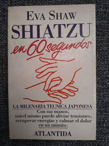 Shiatzu En 60 Segundos. Eva Shaw.