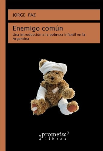 Libro Enemigo Comun:una Introduccion A La Pobreza Infantil E