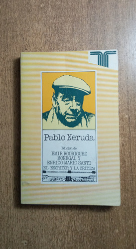 Pablo Neruda / Emir Rodríguez Monegal Y Enrico Santi