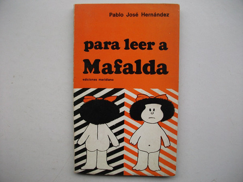 Para Leer A Mafalda - Hernández - 1° Edición / 1975