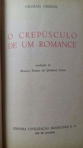 Livro O Crepúsculo De Um Romance - Graham Greene