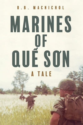 Libro Marines Of Qu&#7871; S&#417;n: A Tale - Macnichol, ...