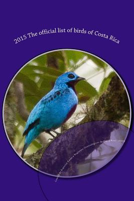 Libro 2015 The Official List Of Birds Of Costa Rica - Oba...