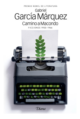 Camino A Macondo - Gabriel García Márquez
