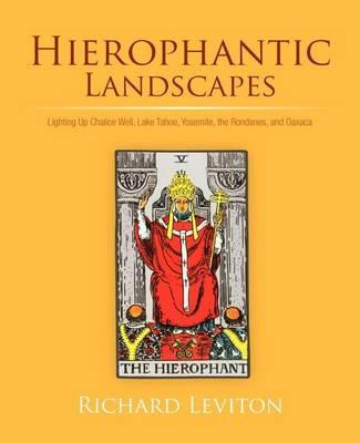 Libro Hierophantic Landscapes : Lighting Up Chalice Well,...
