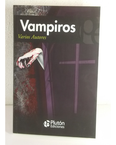 Vampiros Antologia Polidori Y Otros Libro Cuentos