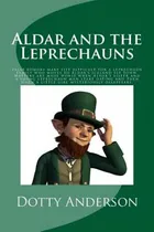 Comprar Libro Aldar And The Leprechauns: False Rumors Make Life D...