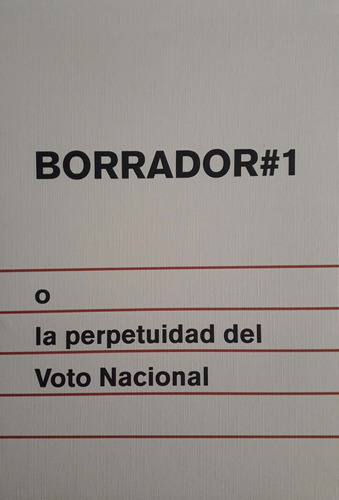 Borrador#1 O La Perpetuidad Del Voto Nacional 