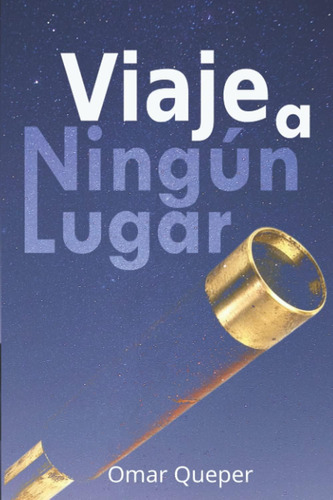 Libro: Viaje A Ningún Lugar (spanish Edition)