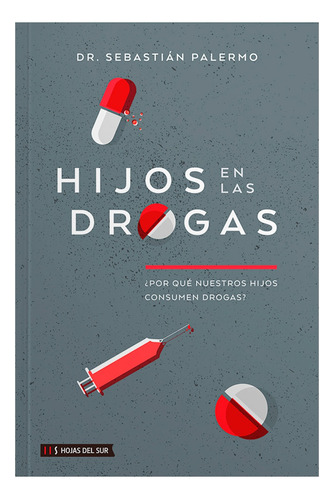 Hijos En Las Drogas - Sebastian Palermo