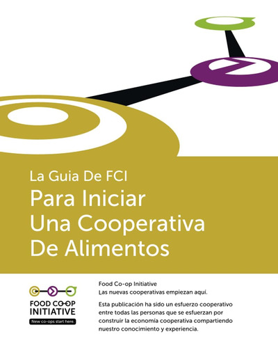 Libro: La Guia De Fci Para Iniciar Una Cooperativa De Alimen