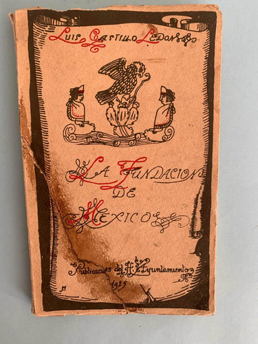 Libro Antiguo La Fundación De México