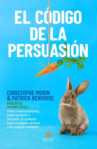 Codigo De La Persuasion,el - Christophe Morin Y Patrick R...