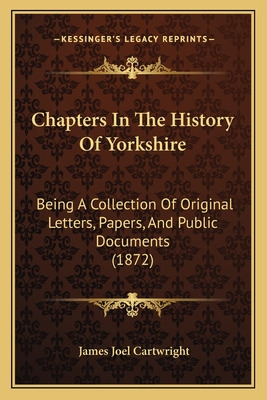 Libro Chapters In The History Of Yorkshire: Being A Colle...