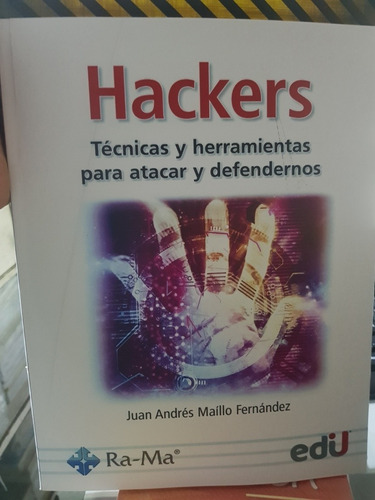 Libro Hackers Técnicas Y Herramientas Juan Andrés 