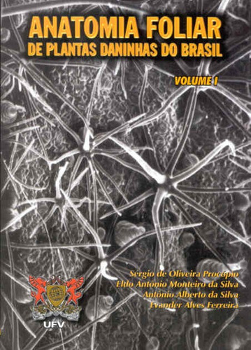 Anatomia Foliar De Plantas Daninhas Do Brasil