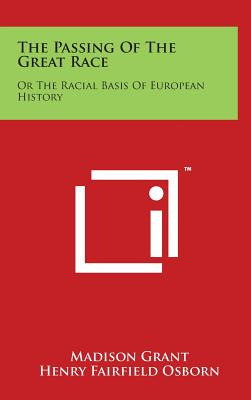 Libro The Passing Of The Great Race: Or The Racial Basis ...